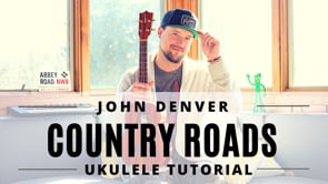 Take Me Home Country Roads | John Denver | Ukulele Tutorial