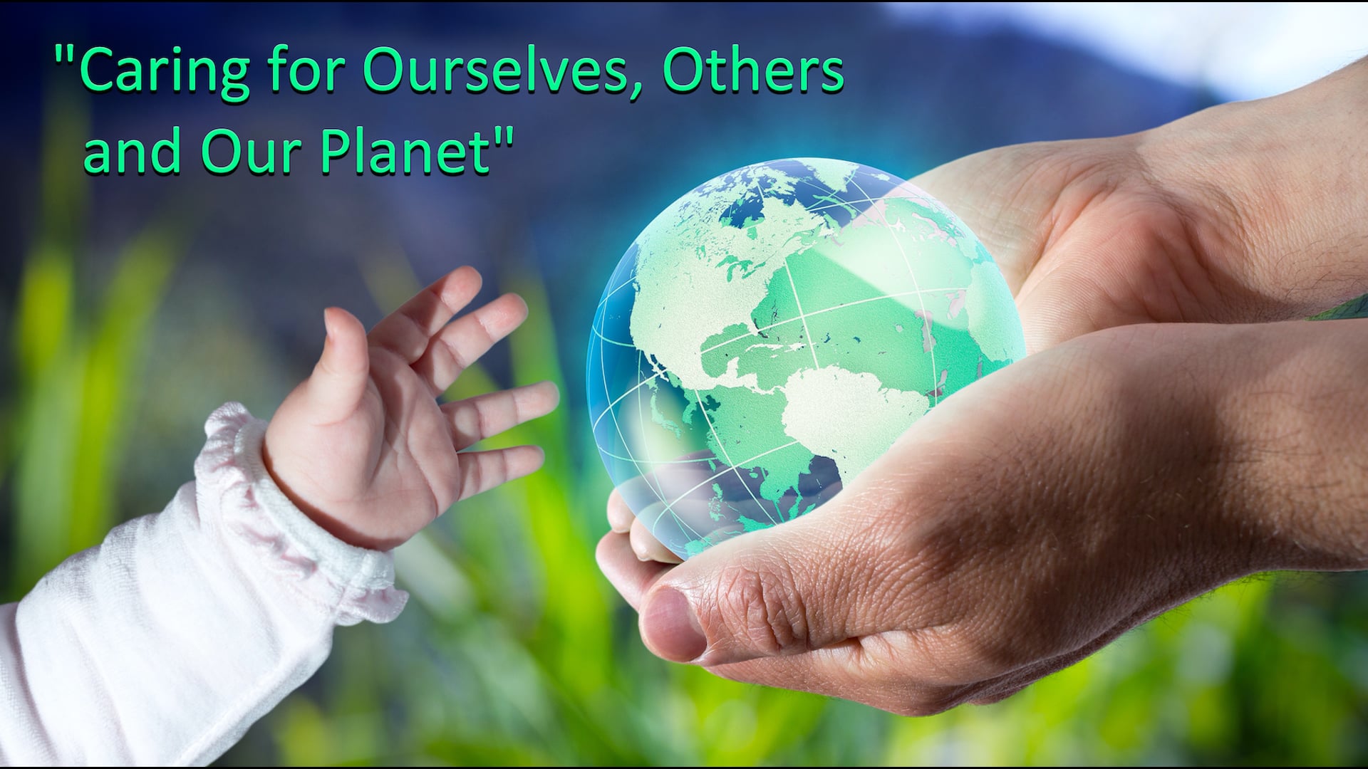 Caring for ourselves, others and our planet