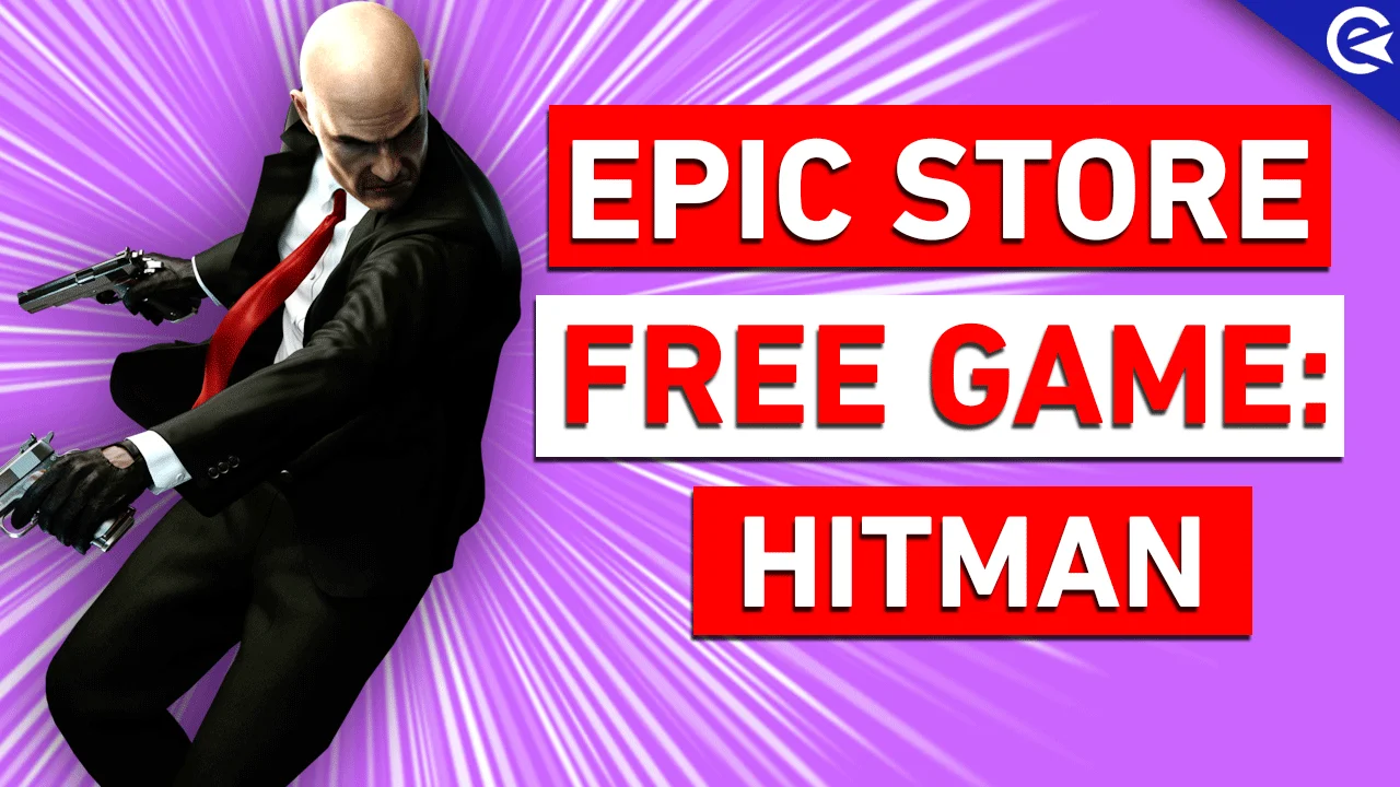 HITMAN (2016) e Shadowrun Collection estão gratuitos na Epic Games Store