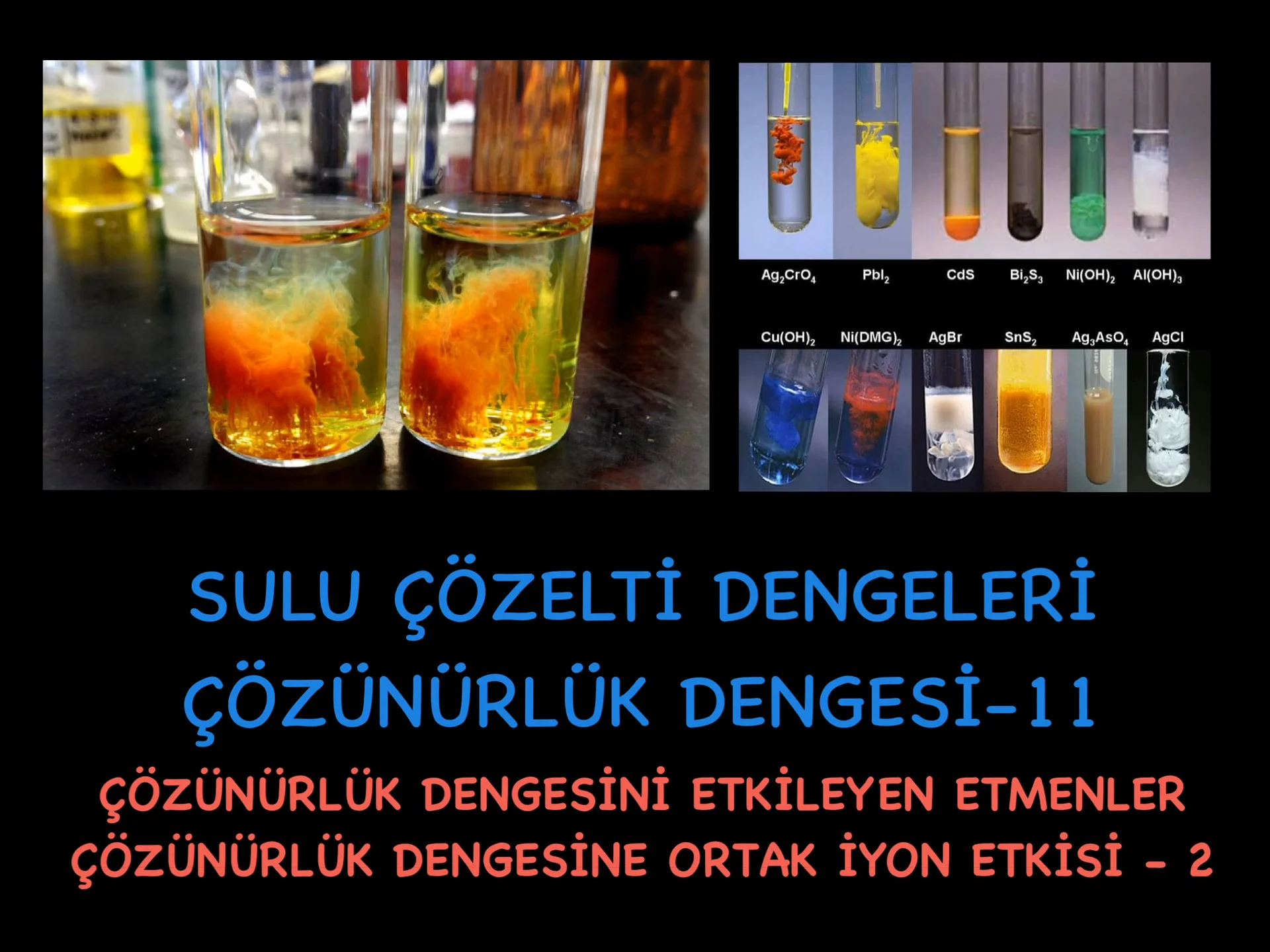 11. Çözünürlük Dengesi_Çözünürlük Dengesine Ortak İyon Etkisi-2 on Vimeo