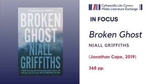 Niall Griffiths on Broken Ghost