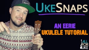 Eerie Ukulele Tune | Ukulele Tutorial + Play Along