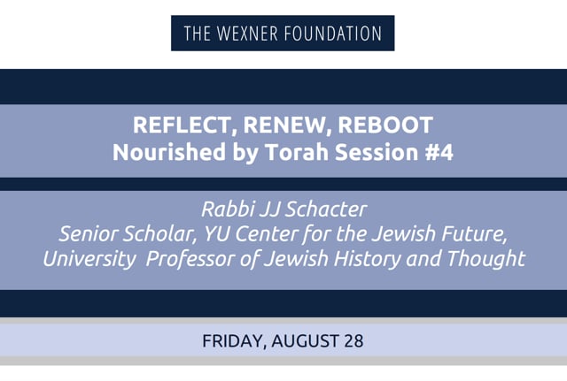 Reflect, Renew, Reboot/Nourished by Torah Session #4