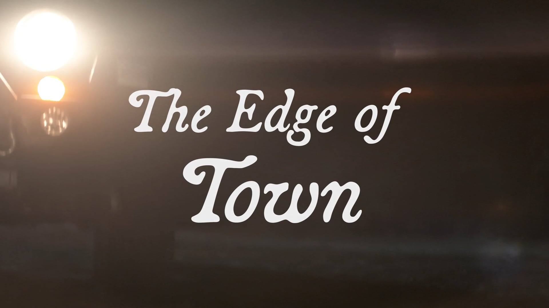 The Edge of Town