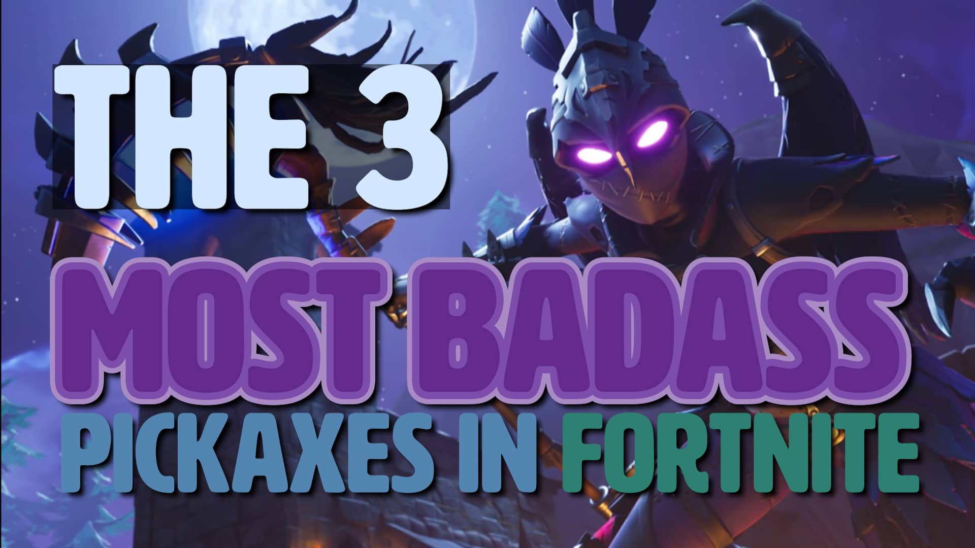 the-3-most-badass-pickaxes-in-fortnite-on-vimeo