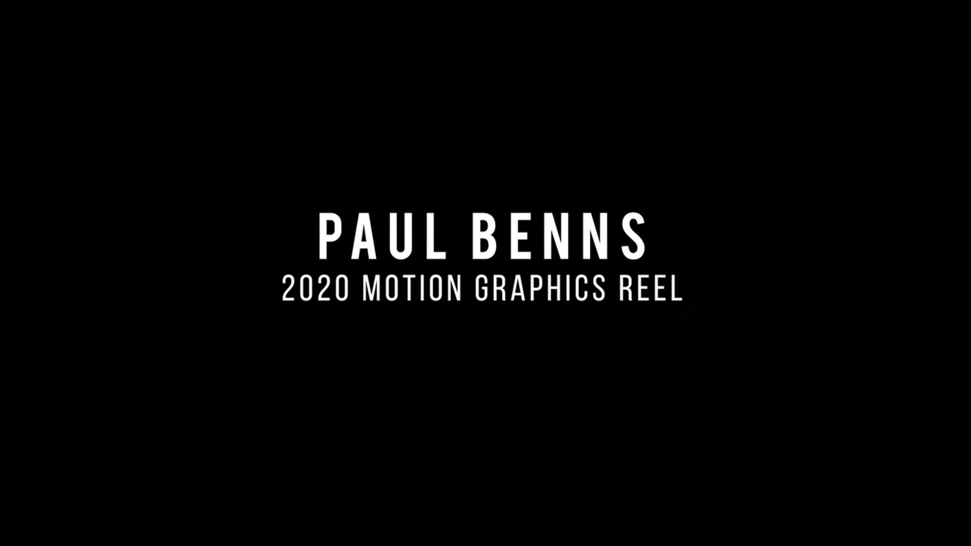 Paul Benns | 2020 Motion Graphics Reel