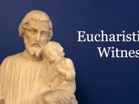 Eucharistic Witness - Daniel Krenicki
