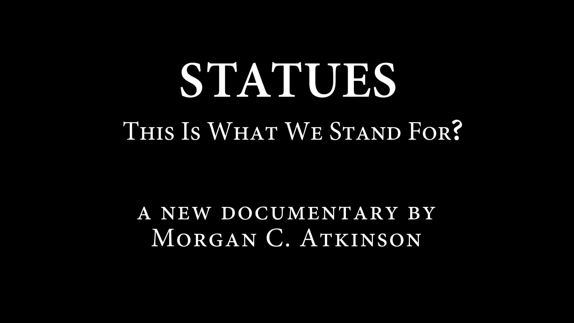 Trailer - STATUES, This is What We Stand For?