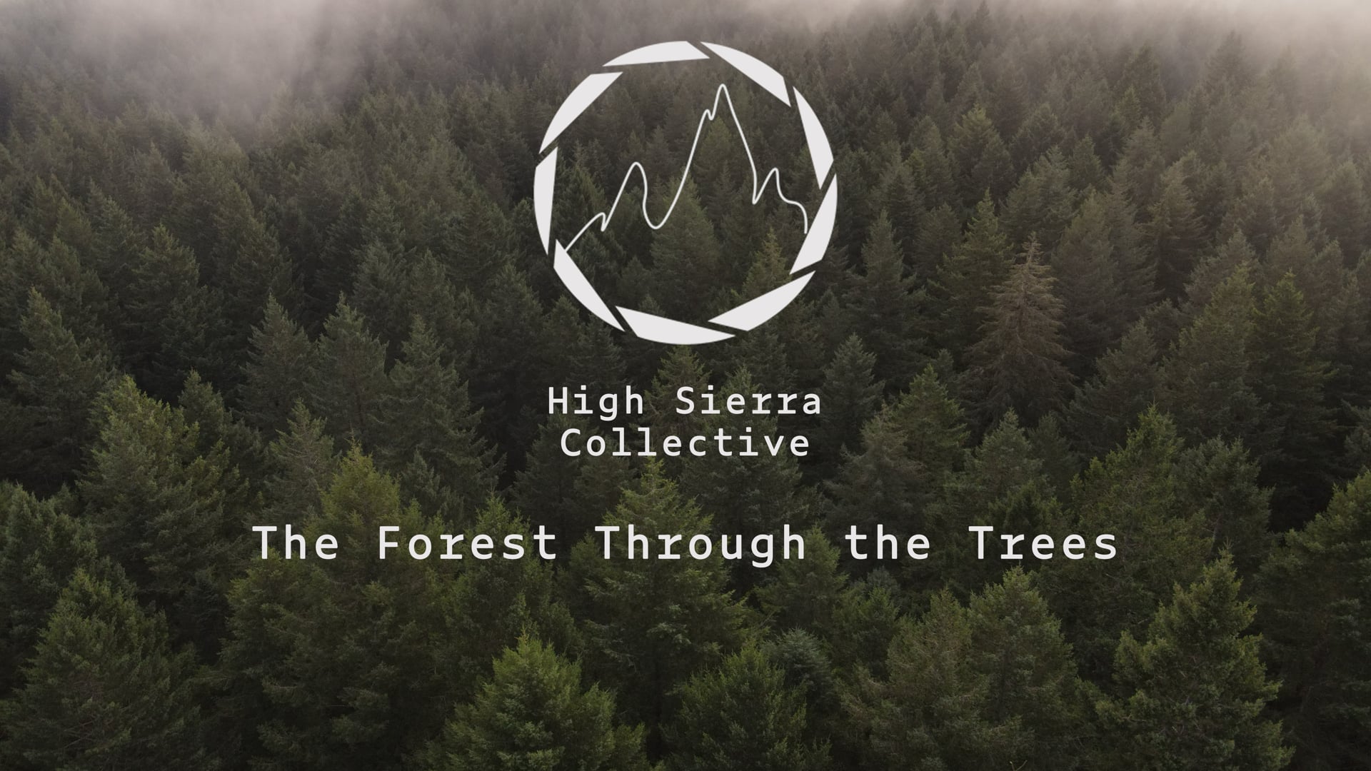 Promotional video thumbnail 1 for High Sierra Collective