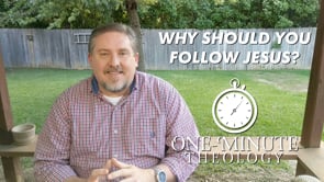 Why should you follow Jesus?