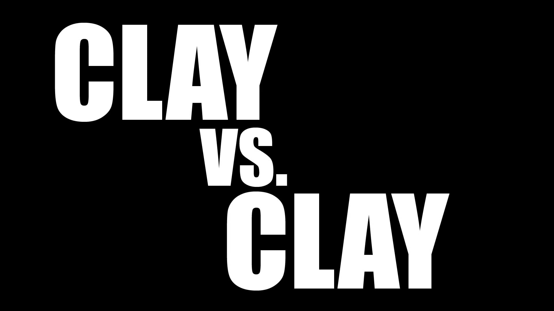 CLAY VS. CLAY | Trailer