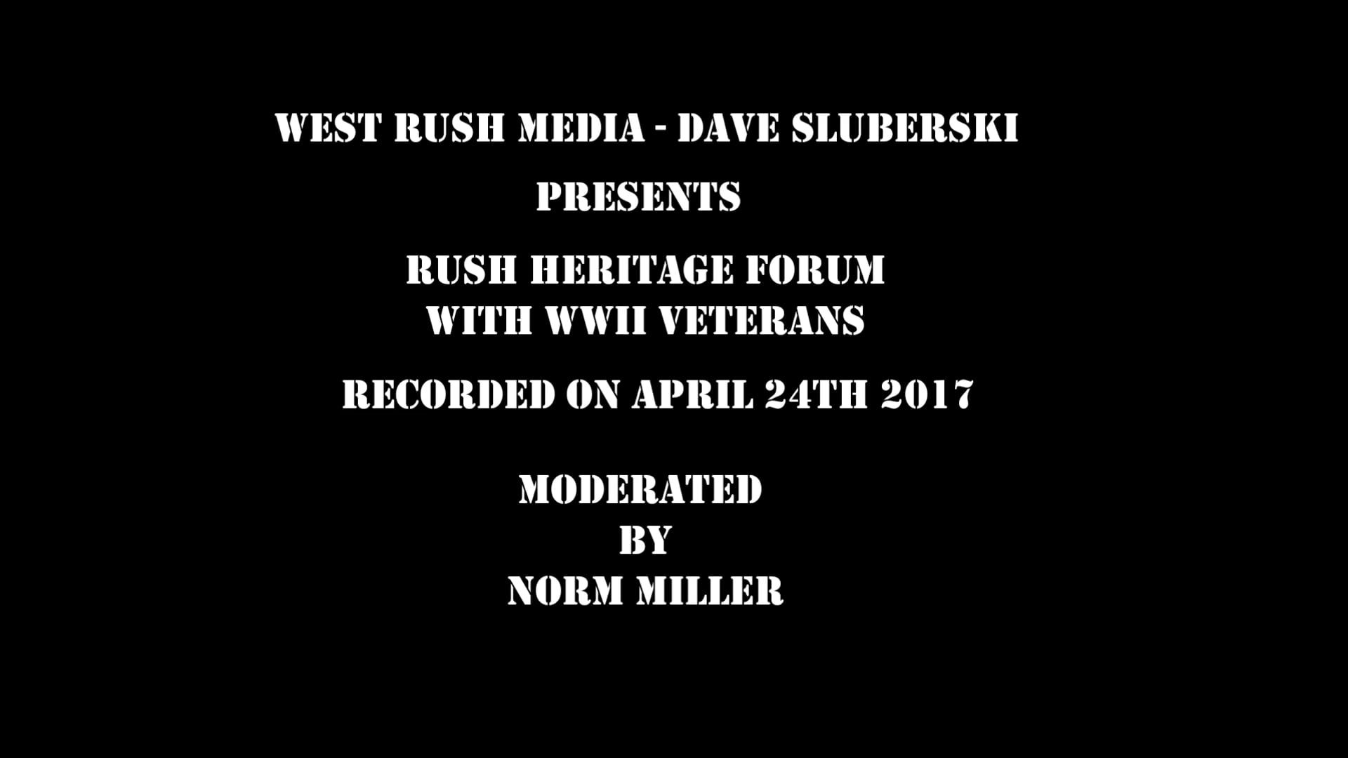 Rush Town Heritage WWII Veterans Forum
