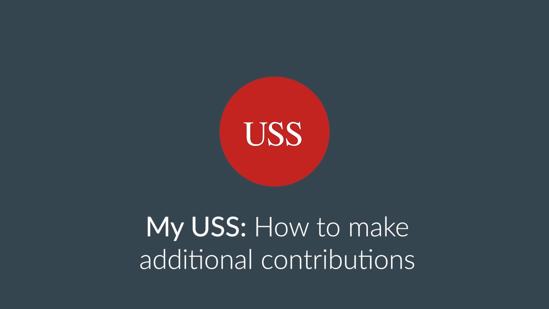 My USS - How to make additional contributions