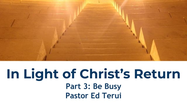 2020-9-6 In Light of Christ’s Return (Part 3)