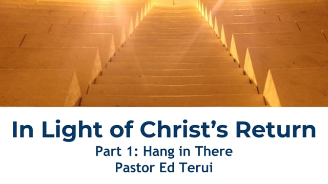 2020-8-23 In Light of Christ’s Return (Part 1)