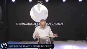 Nós, porém, temos a mente de Cristo