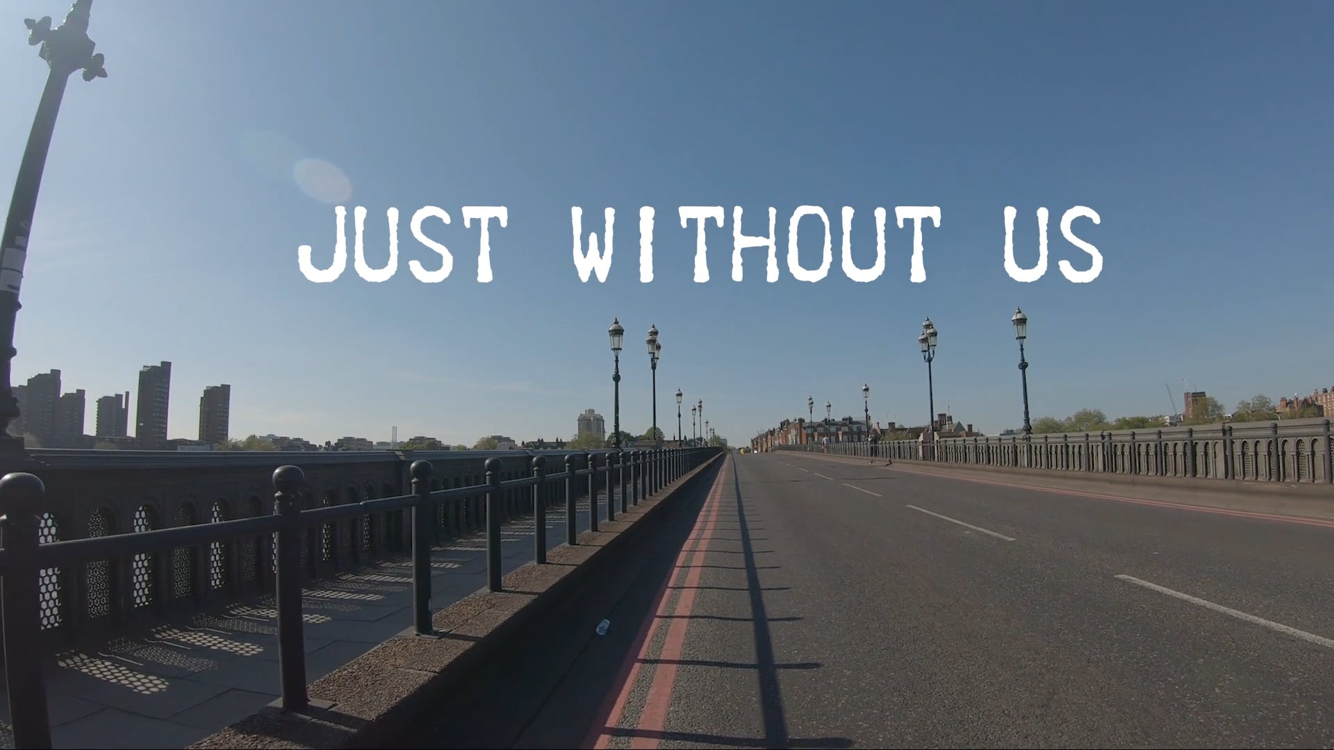 Just without us