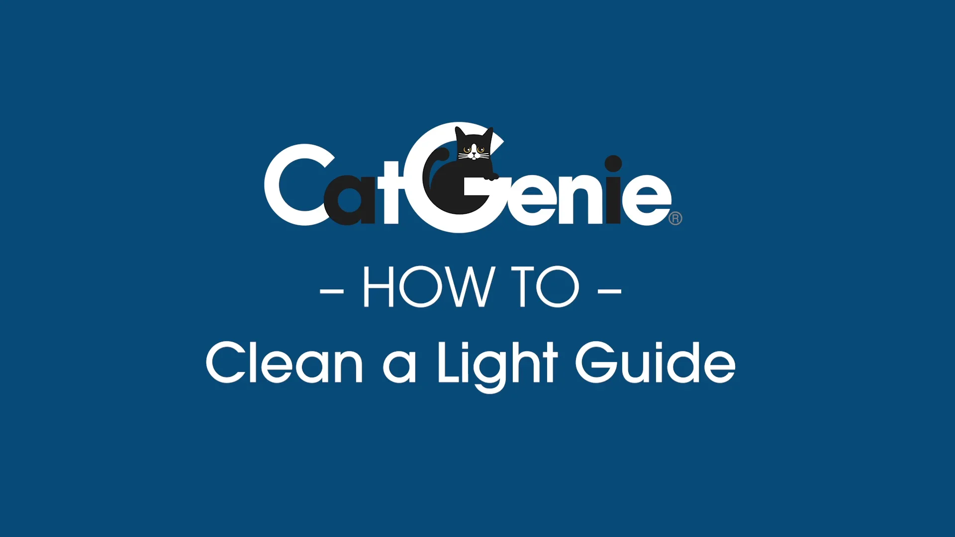CatGenie Care How To Clean a Light Guide