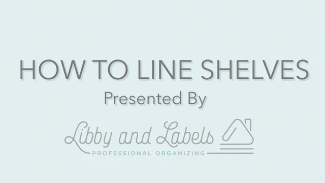 How to Measure, Cut, and Install Shelf Liner — Libby and Labels