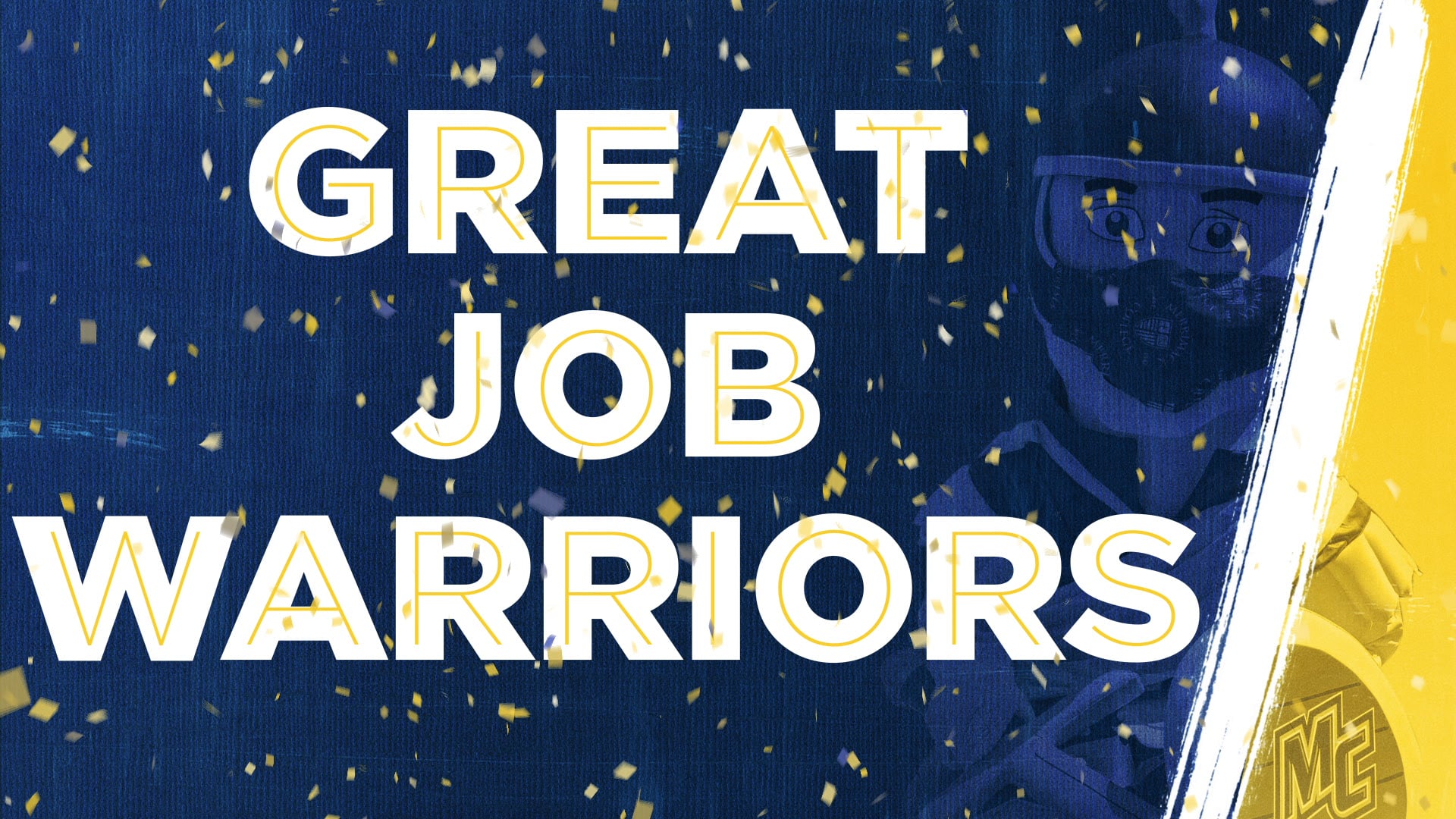 Mack Strikes Back: Great Job Warriors