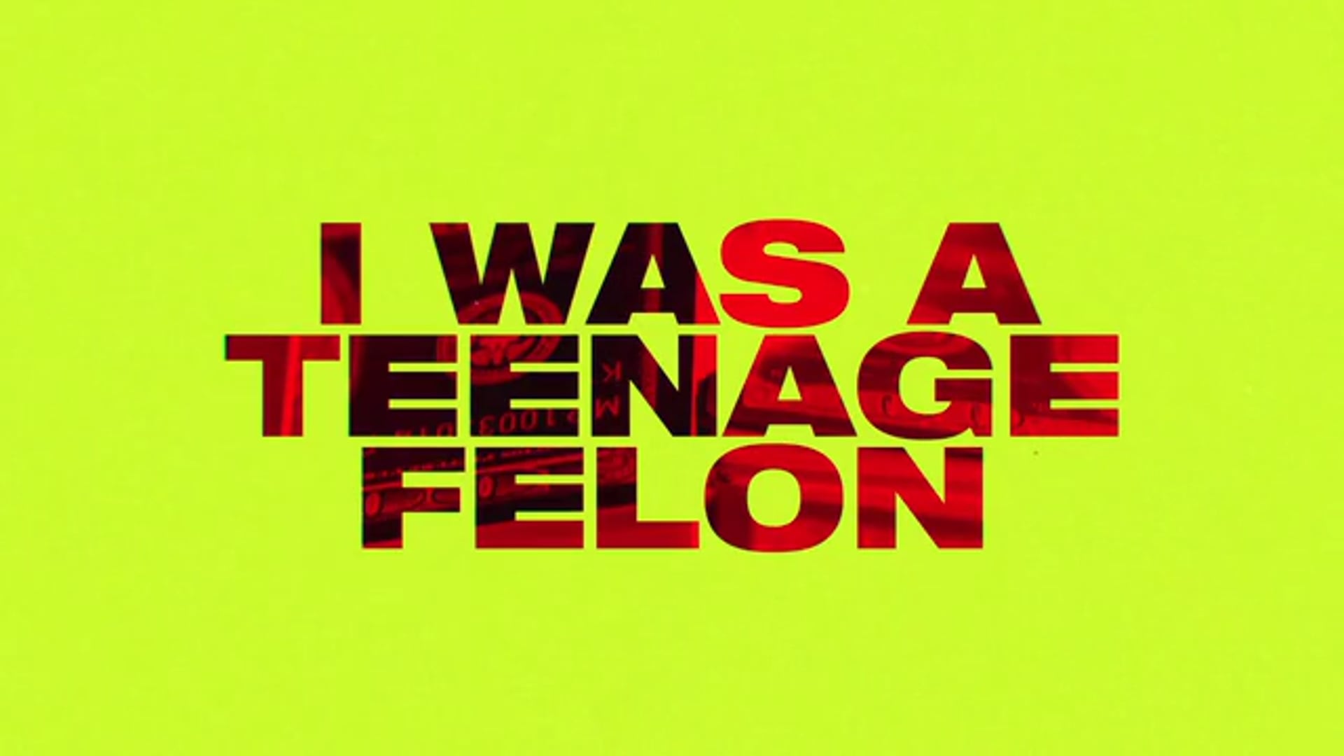 I Was a Teenage Felon - Official Trailer