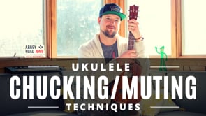 Ukulele Techniques | Mute/Chuck Strumming | Tutorial + Play Along
