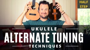Ukulele Techniques | Alternate Tuning | Half Step Down