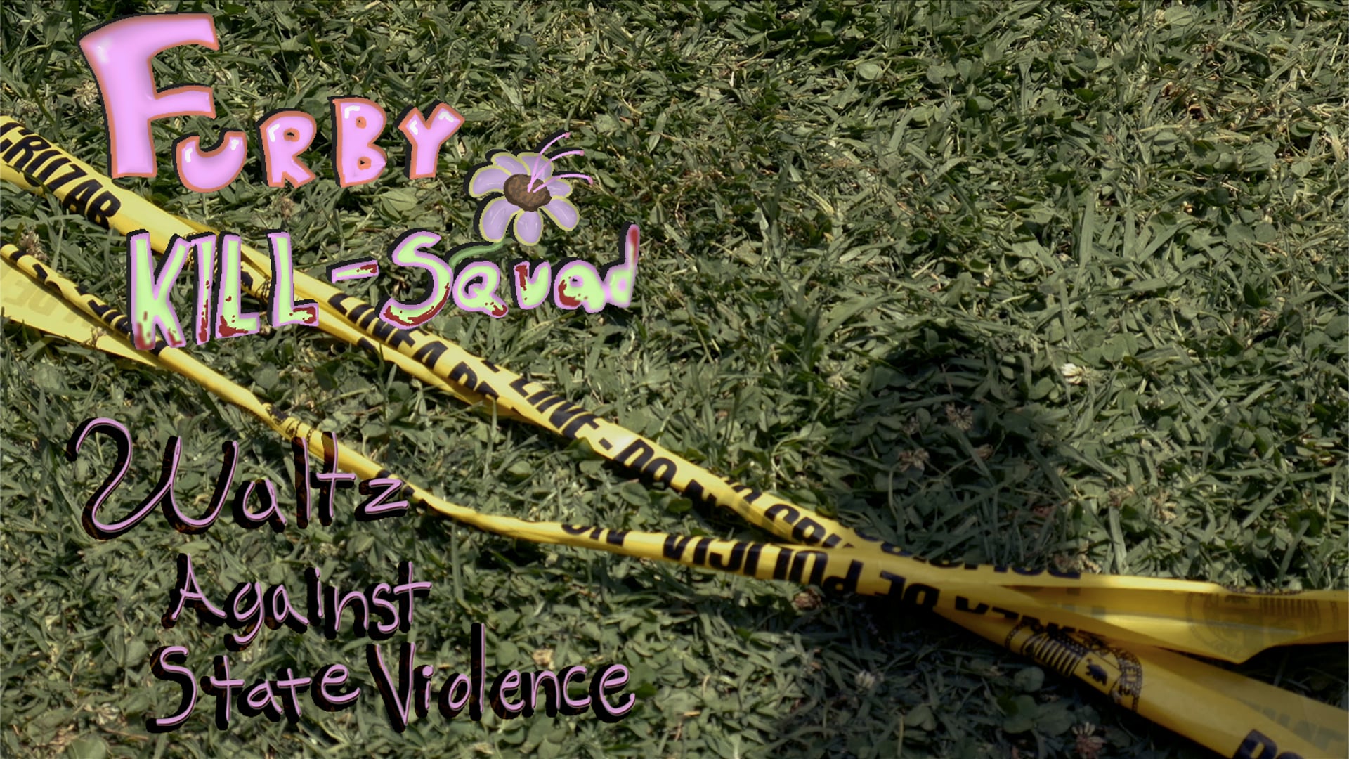 Furby KILL-Squad - Waltz Against State Violence