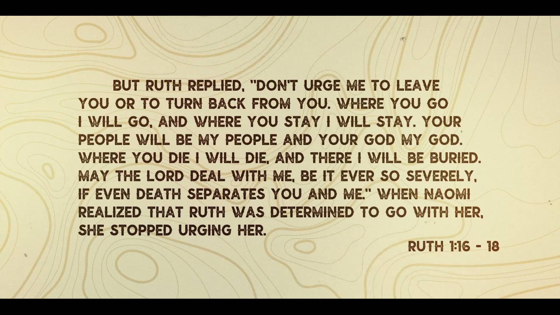 Preparing For The Journey - Week 1 - Ruth 1:16 - 18 on Vimeo