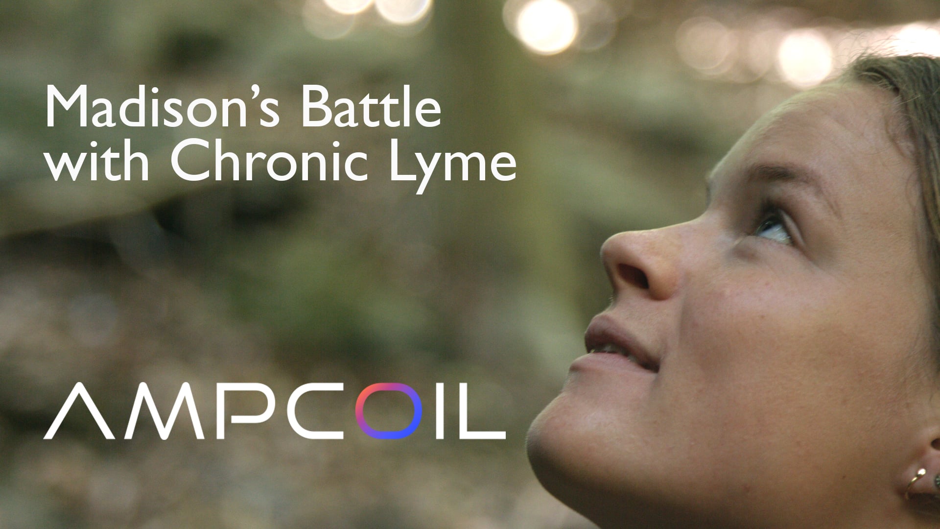 AmpCoil - Madison's Battle with Chronic Lyme