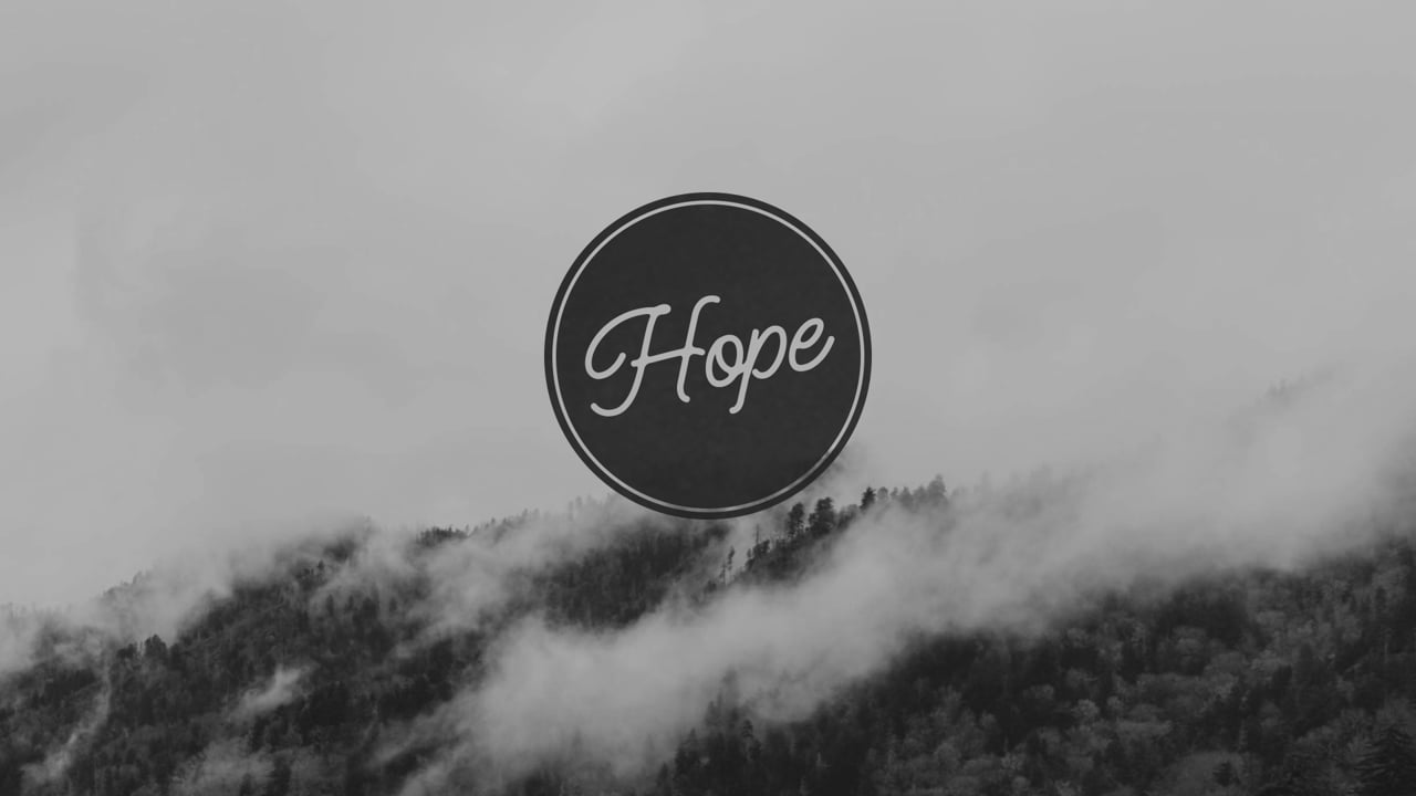 Hope: Week 1