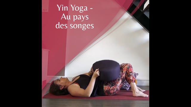 Yin yoga - Au pays des songes