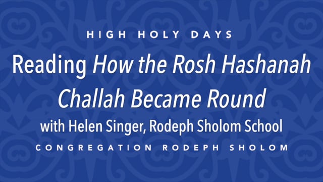 Reading Rosh Hashanah Challah – Helen Singer