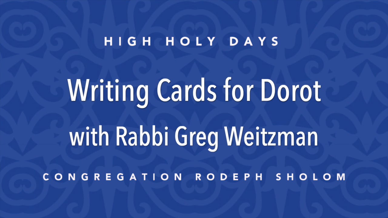 Writing Cards for Dorot - Rabbi Greg Weitzman