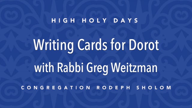 Writing Cards for Dorot – Rabbi Greg Weitzman