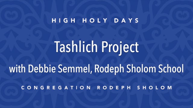 Tashlich Project – Debbie Semmel