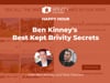 Ben Kinney's Best Kept Brivity Secrets