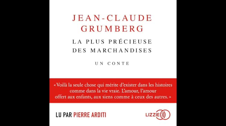 La plus précieuse des marchandises, Jean-Claude Grumberg