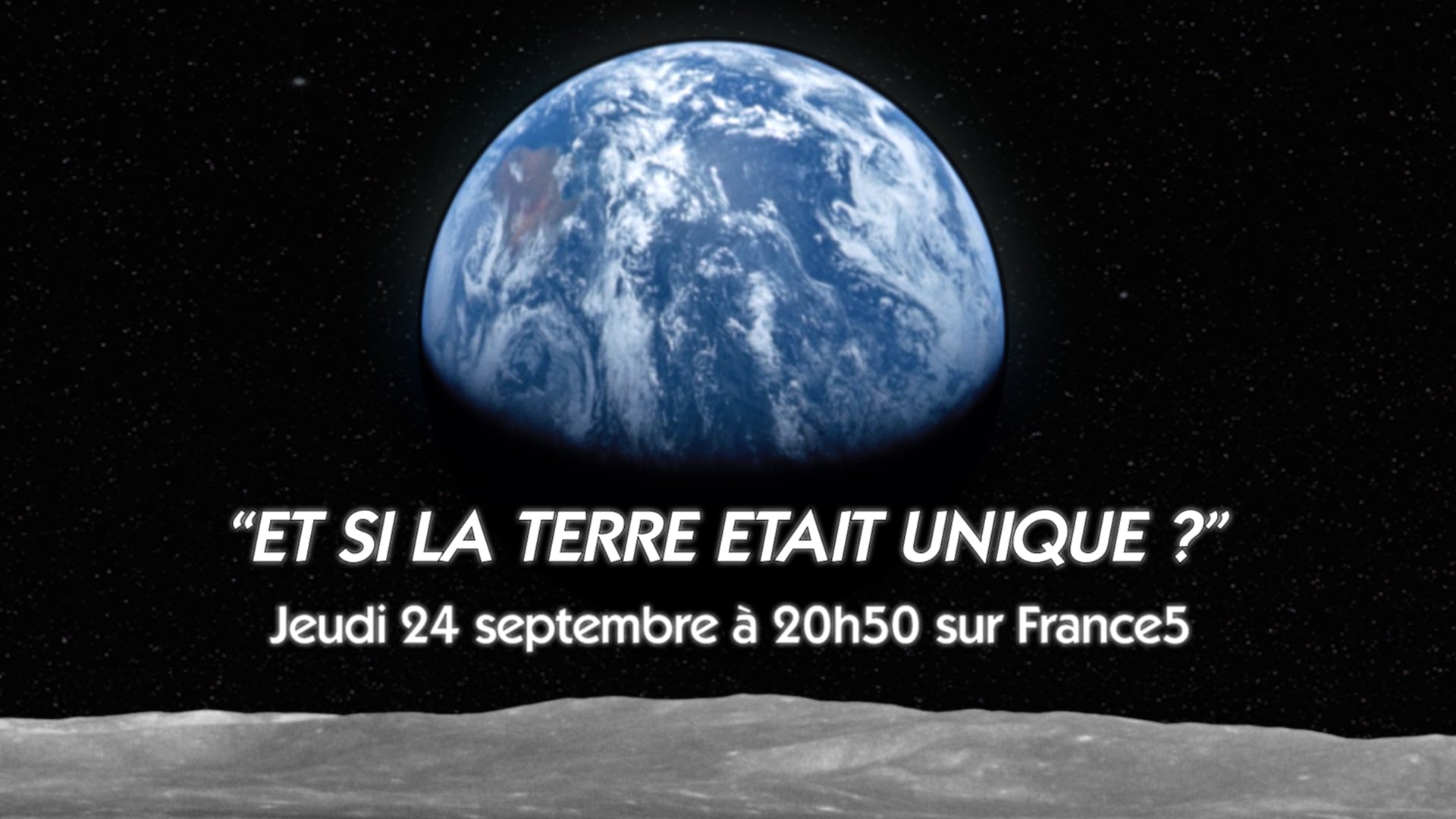 "Et si la Terre était unique ?" F5 intro
