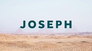 Joseph, Week 11