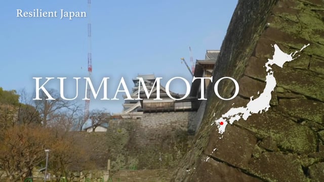 Resilient Japan - Kumamoto