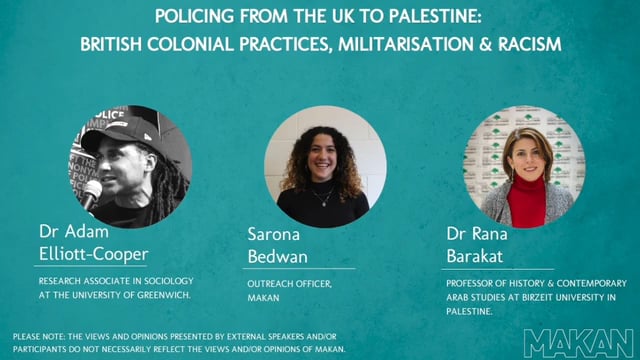 Policing from the UK to Palestine: British Colonial Practices, Militarisation & Racism