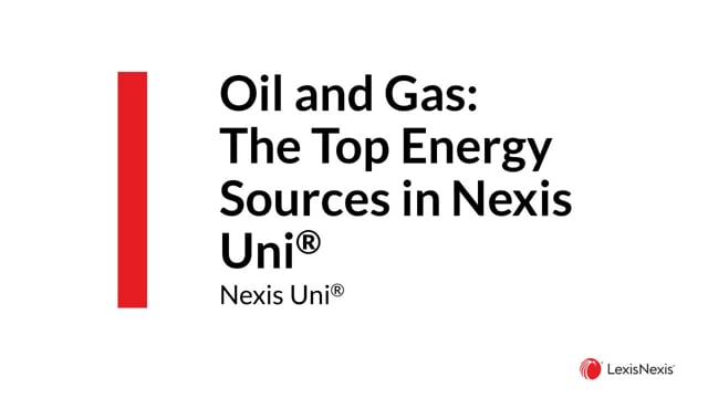 Oil and Gas  The Top Energy Sources in Nexis Uni ES WB