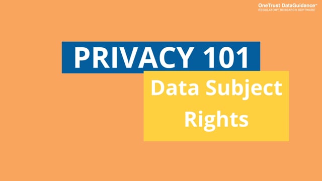 Privacy 101 - Data Subject Rights
