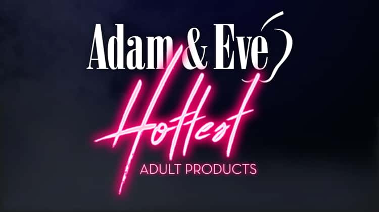 Adam Eve Hottest Adult Products Long Form 2020 Final