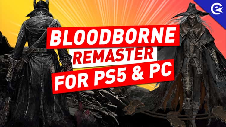 Will Bloodborne Ever Come to PC?