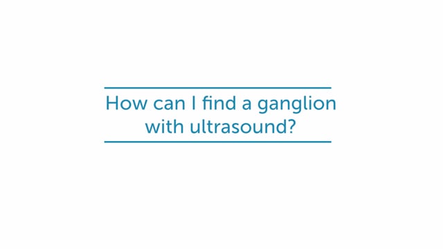 How can I find a ganglion with ultrasound?