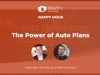 The Power of Auto Plans