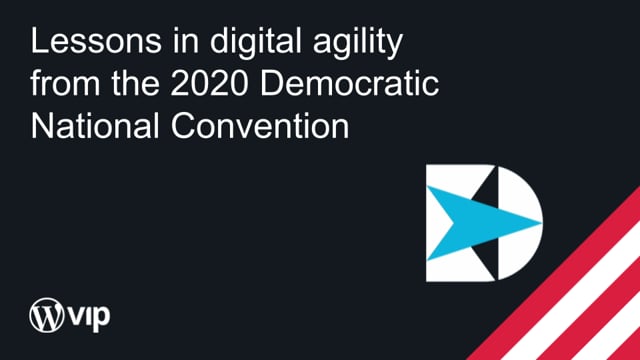 Thumbnail for: Lessons in digital agility from the 2020 Democratic National Convention