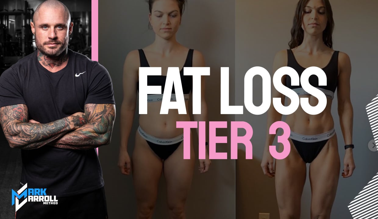 Fat Loss Tier 3